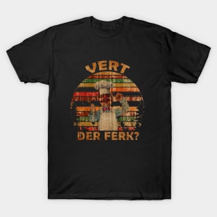 Vintage Vert Der Ferk T-Shirt